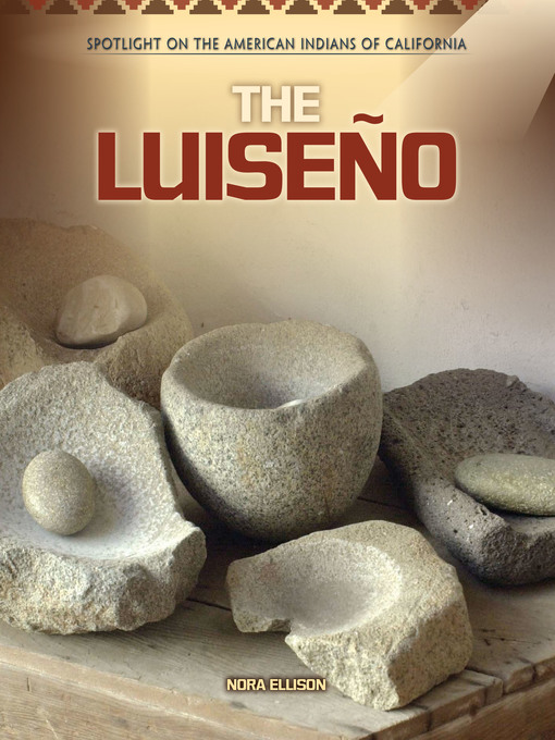 Title details for The Luiseño by Nora Ellison - Available